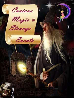 cover image of Curious Magic & Strange Events